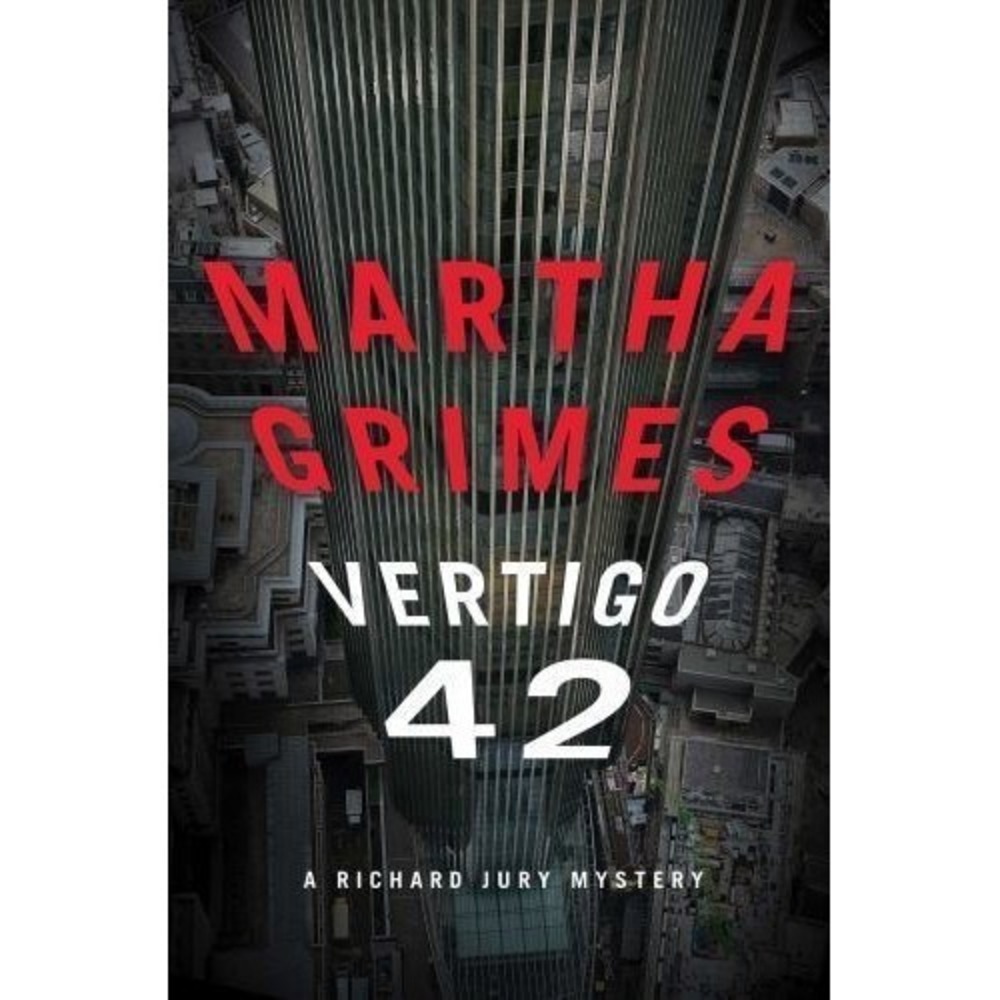 Vertigo 42 : A Richard Jury Mystery by Martha Grimes